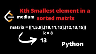 LEETCODE 378 KTH SMALLEST ELEMENT IN A SORTED MATRIX PYTHON | leetcode heapq
