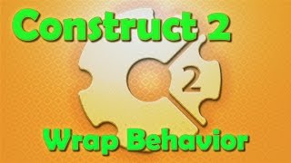 Construct 2 Tutorial - The Wrap Behavior