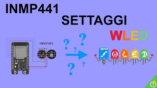 Impostazioni WLED per microfono INMP441 con ESP32