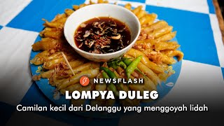 Lompya Duleg, si  camilan kecil dari Delanggu yang menggoyah lidah | Newsflash