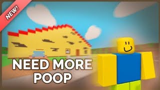 Roblox-Need more poop full gameplay walkthrough ||