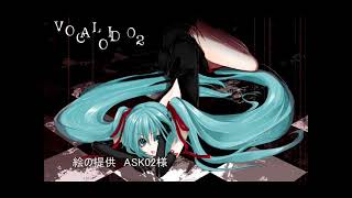 【初音ミクオリジナル】『クヅホレル』【VOCAROCK】(niconico archive)