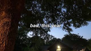 YCK - Bad, This Year (LYRICS)