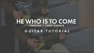 He Who Is To Come | Passion | Guitar Tutorial