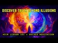 Exit the Matrix: Experience the Truth Beyond Illusions | ACIM Lesson 151