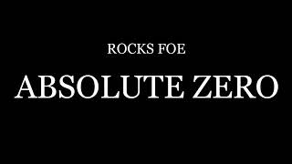 Rocks FOE - Absolute Zero