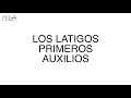 los látigos entre los dos primeros auxilios