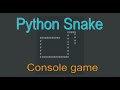 Python Console Retro Snake Game Tutorial.