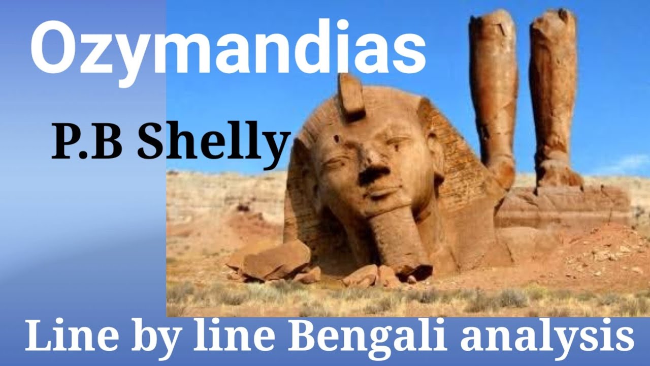 English Poem,Ozymandias By P.B. Shelley.Explanation In Bengali.Line By ...