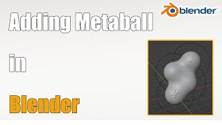 Adding Metaball in Blender - 25#