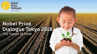 ノーベル・プライズ・ダイアログ東京2018,  未来に向けて