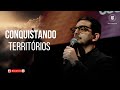 CONQUISTANDO TERRITÓRIOS | PR LUCAS GOMES