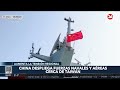 🔴 aumenta la tensiÓn china despliega fuerzas navales y aéreas cerca de taiwán