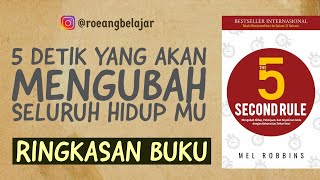 Mengubah Hidup Dalam 5 Detik: 5 Second Rules -Mel Robbin-