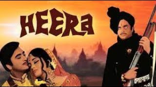 दो दोस्तों की एक प्रेम कहानी - बॉलीवुड सबसे धमाकेदार मूवी - Heera (1973) - Full Movie HD