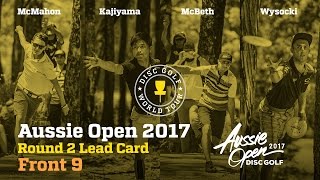 2017 Aussie Open Round 2 Lead Card Front 9 (McMahon, Kajiyama, McBeth, Wysocki)