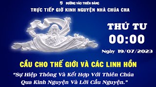 0h00 Ngày 19-07-2023 Kinh Nguyện Lòng Thương Xót Chúa