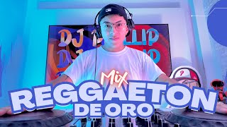 MIX REGGAETON DE ORO🔥(Si No Le Contesto, Camuflaje, Choca, Candy, More, Plan B) Antiguo | DJ PHILLIP