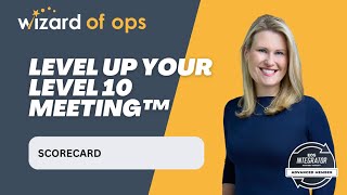 Level Up your Level 10 Meeting™ Course: Scorecard