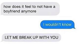 FUNNIEST BREAKUP TEXTS