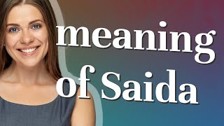 Saida | meaning of Saida