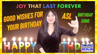 Good Wishes For Your Birthday ❤️ Birthday Song ASL Birthday Wishes American Sign Language