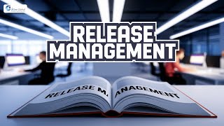 A Beginners Guide to Release Management