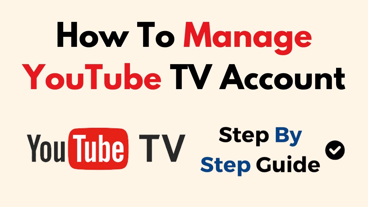 How To Manage Youtube Tv Account Youtube