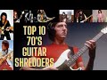 TOP 10 FASTEST GUITAR PLAYERS OF THE 70'S (Blackmore, Schenker, Mclaughlin, Uli, Gary Moore etc)