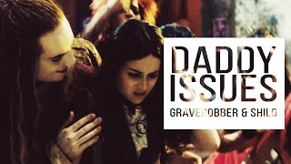 Graverobber \u0026 Shilo | Daddy Issues