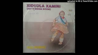 Makwerhu - Xidudla Xamina (Fatty Boom Boom) [Full Version]