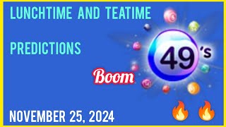 Uk49s Lunchtime Prediction 25 November 2024 | Uk49s Teatime Prediction for Today