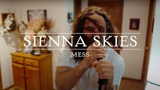 Sienna Skies - Mess (Official Music Video)