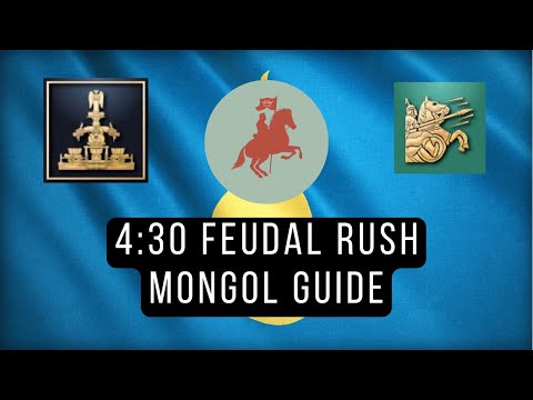 4:30 FEUDAL RUSH MONGOL GUIDE Build Order Guides Valdemar1902