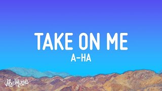 a-ha - Take On Me (Lyrics)  | 1 Hour Version