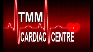 TMM Cardiac Centre