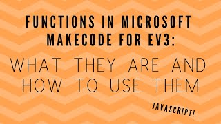 Functions Tutorial in Microsoft MakeCode for Ev3