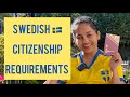 Swedish Citizenship requirements - my story | snehakasafar