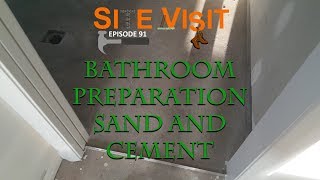 Bathroom Preparation Sand and Cement | Site Visit: Episode 91