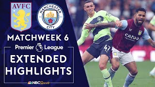 Aston Villa v. Manchester City | PREMIER LEAGUE HIGHLIGHTS | 9/3/2022 | NBC Sports