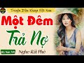 Truyện Ngắn Thầm Kín Đêm Khuya Rất Hay - Một Đêm Trả Nợ || Kể Chuyện Đêm Khuya