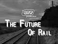 The Future of Rail  - Quorn Transport Film