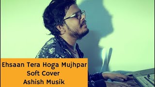 Ehsaan Tera Hoga Mujhpar - Rafi Da - Ashish Musik - Unplugged Karaoke - Cover 2020