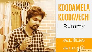 Koodamela Koodavechi | Rummy | D. Imman | Vijay Sethupathi | cover song