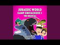 Jurassic World: Camp Cretaceous 3 the Musical (feat. Whitney Di Stefano)