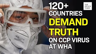 100+ Countries Demand Investigation Into CCP Virus Origin | CCP Virus | COVID-19 | Coronavirus