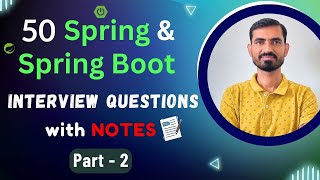 Top 50 Spring & Spring Boot Interview Questions With Notes (Hindi) - Part 2