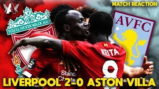 GREATEST PREMIER LEAGUE TEAM EVER | Liverpool 2-0 Aston Villa Match Reaction