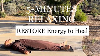 Quick Restore Energy to Heal | 5-Minute RELAXING Qigong Meditation