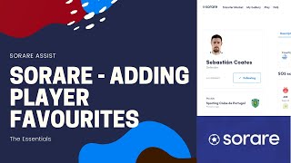 Sorare - The Ultimate Guide To Adding Player Favourites